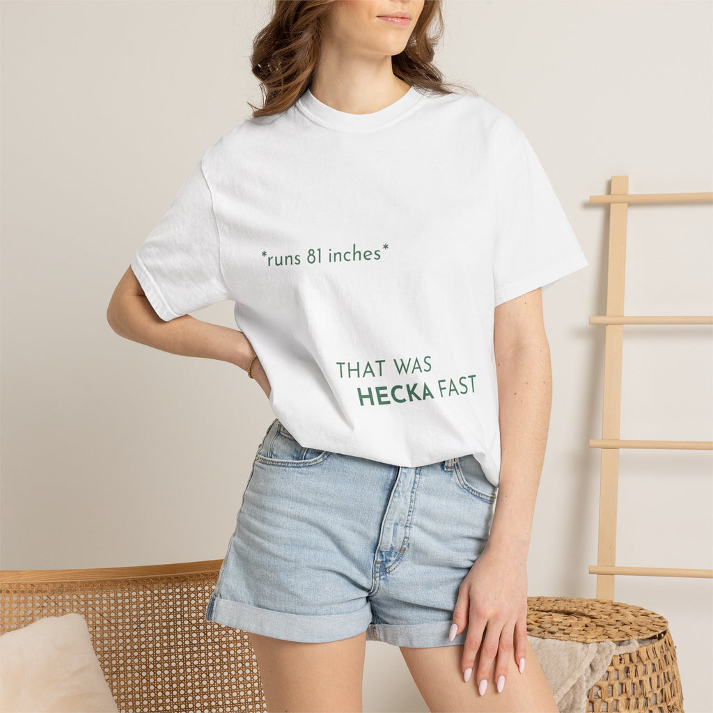 That Was Hecka Fast T-Shirt