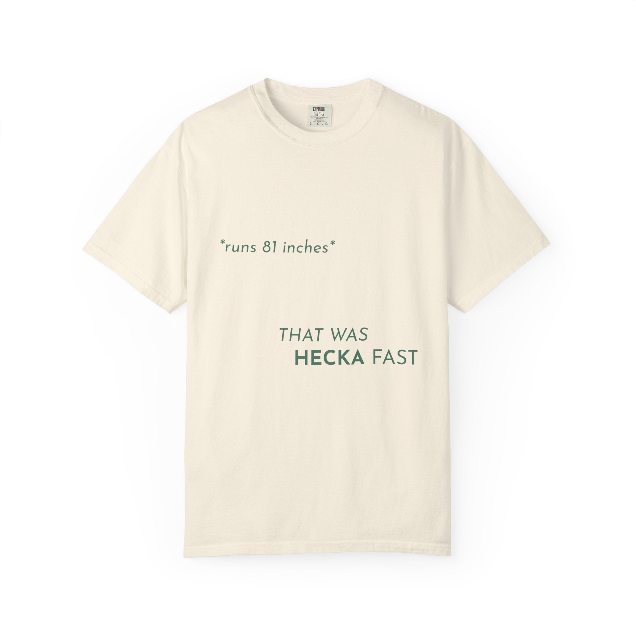 That Was Hecka Fast T-Shirt
