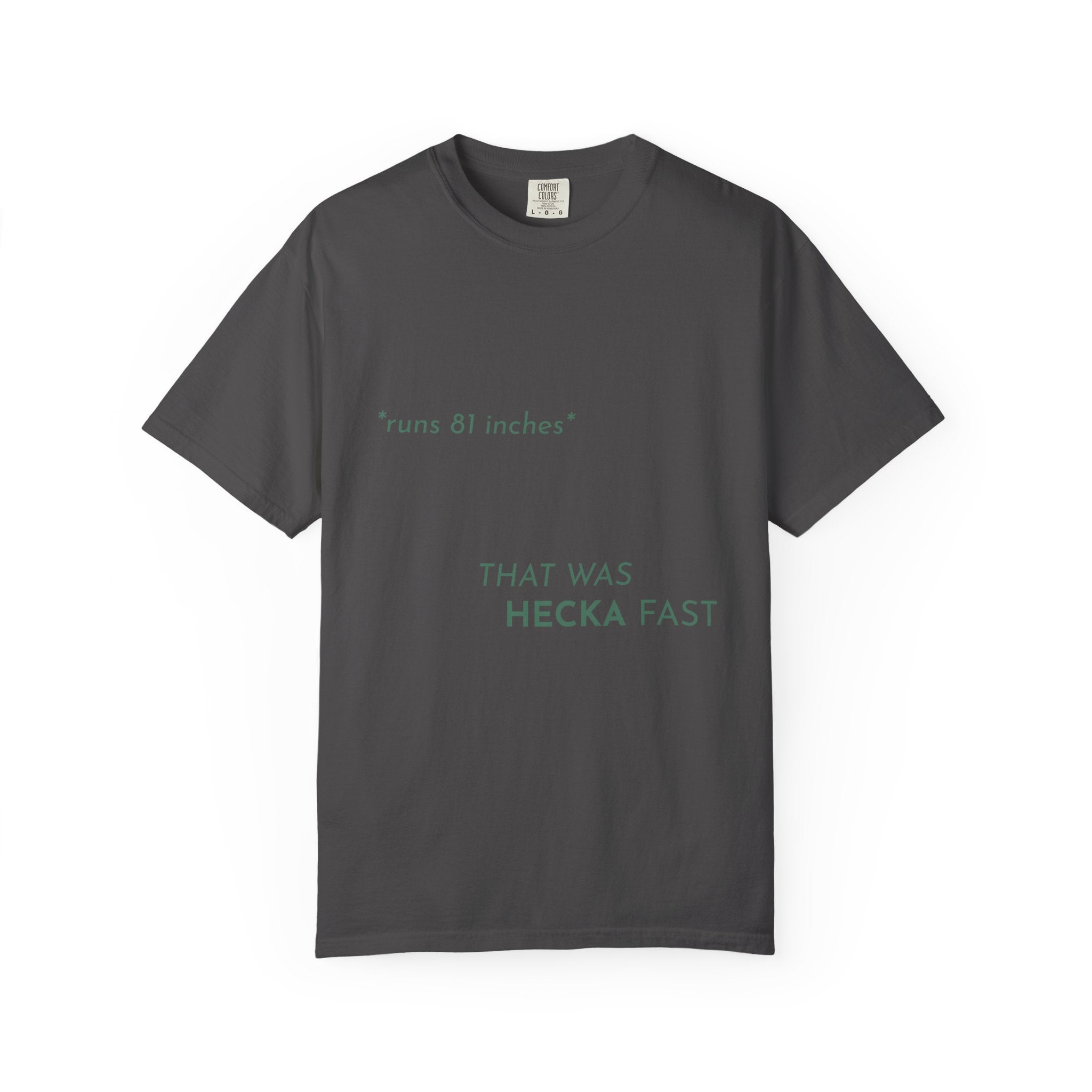 That Was Hecka Fast T-Shirt