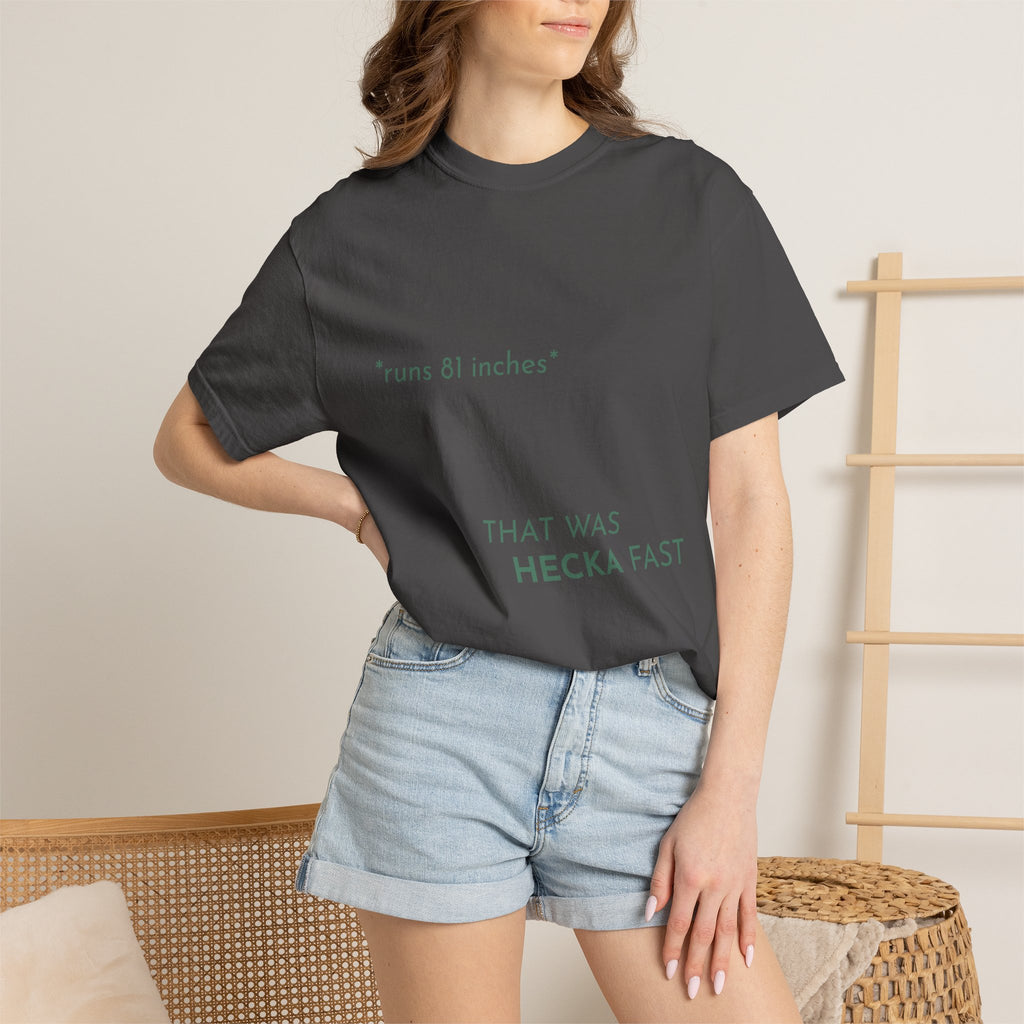 That Was Hecka Fast T-Shirt