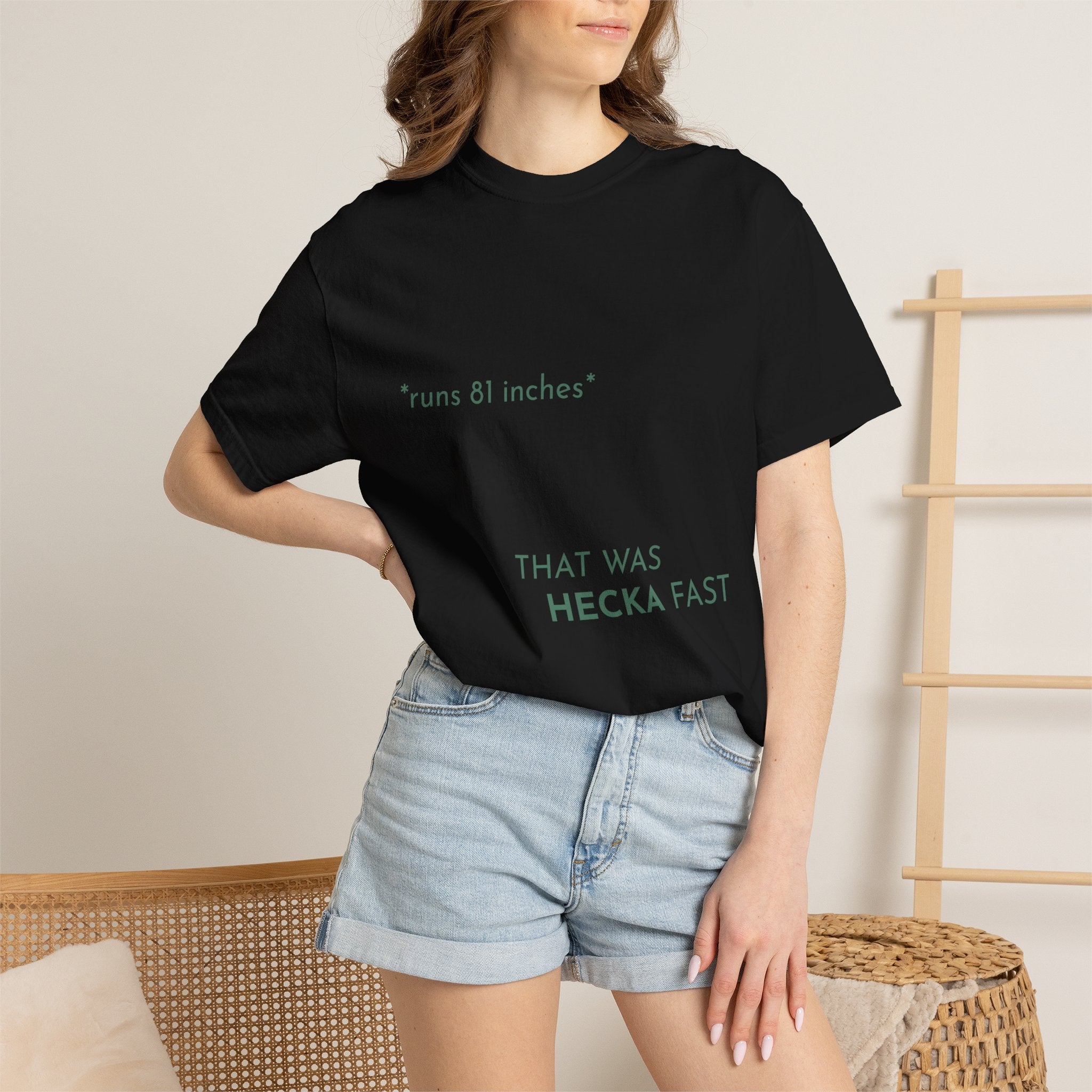 That Was Hecka Fast T-Shirt