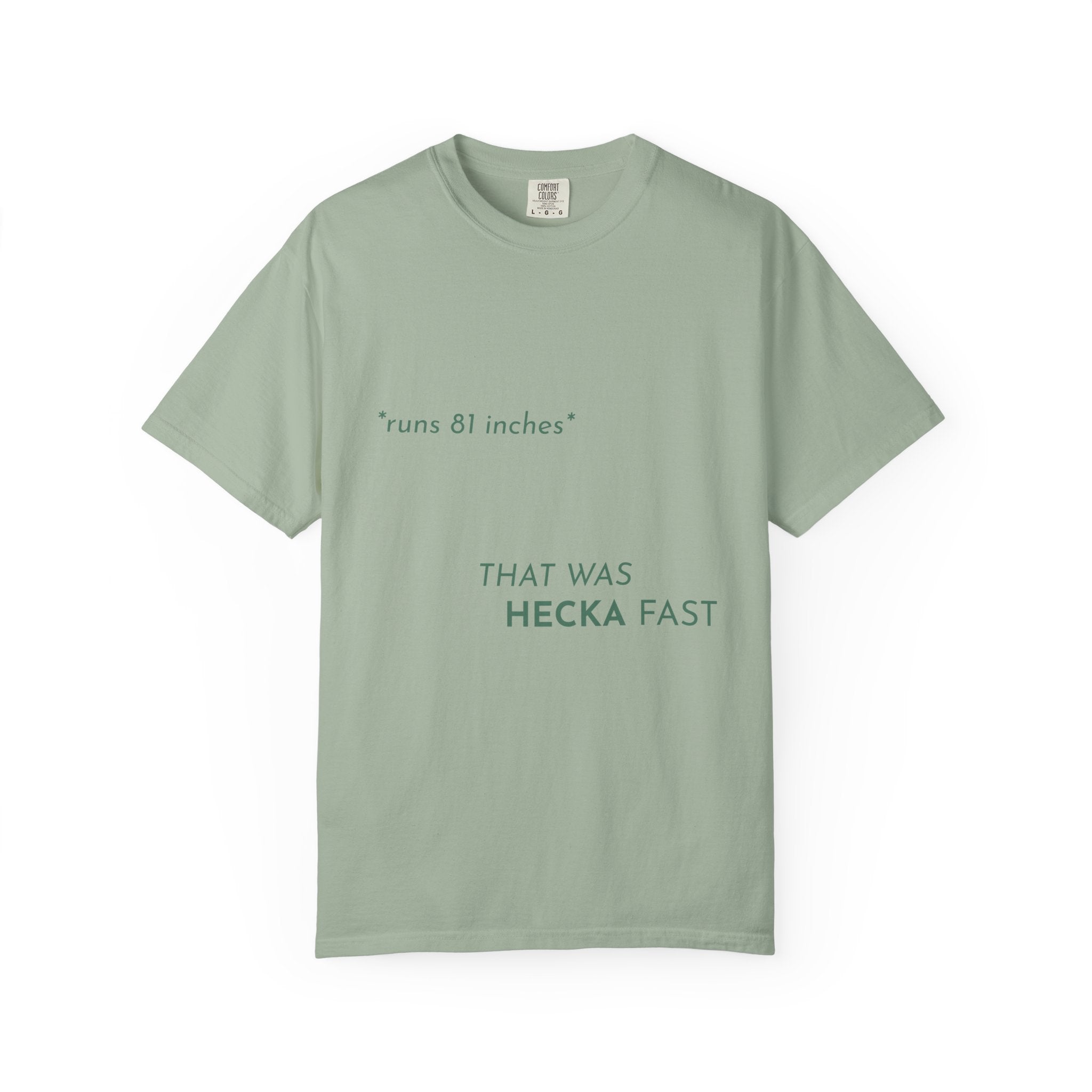 That Was Hecka Fast T-Shirt