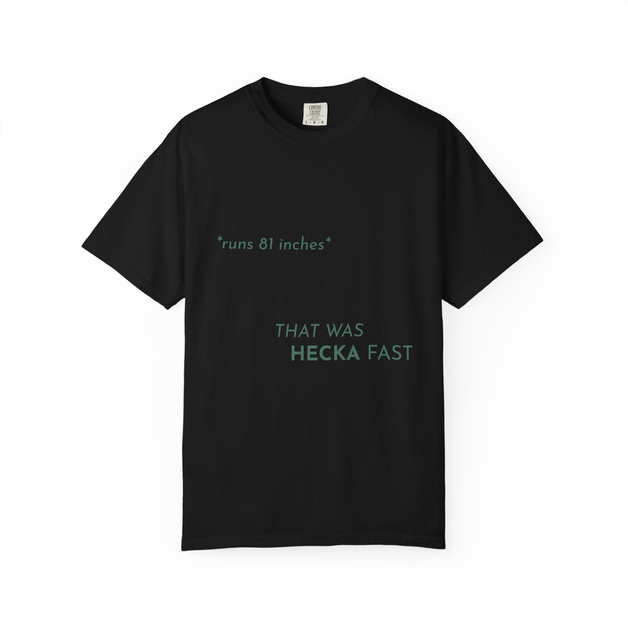 That Was Hecka Fast T-Shirt