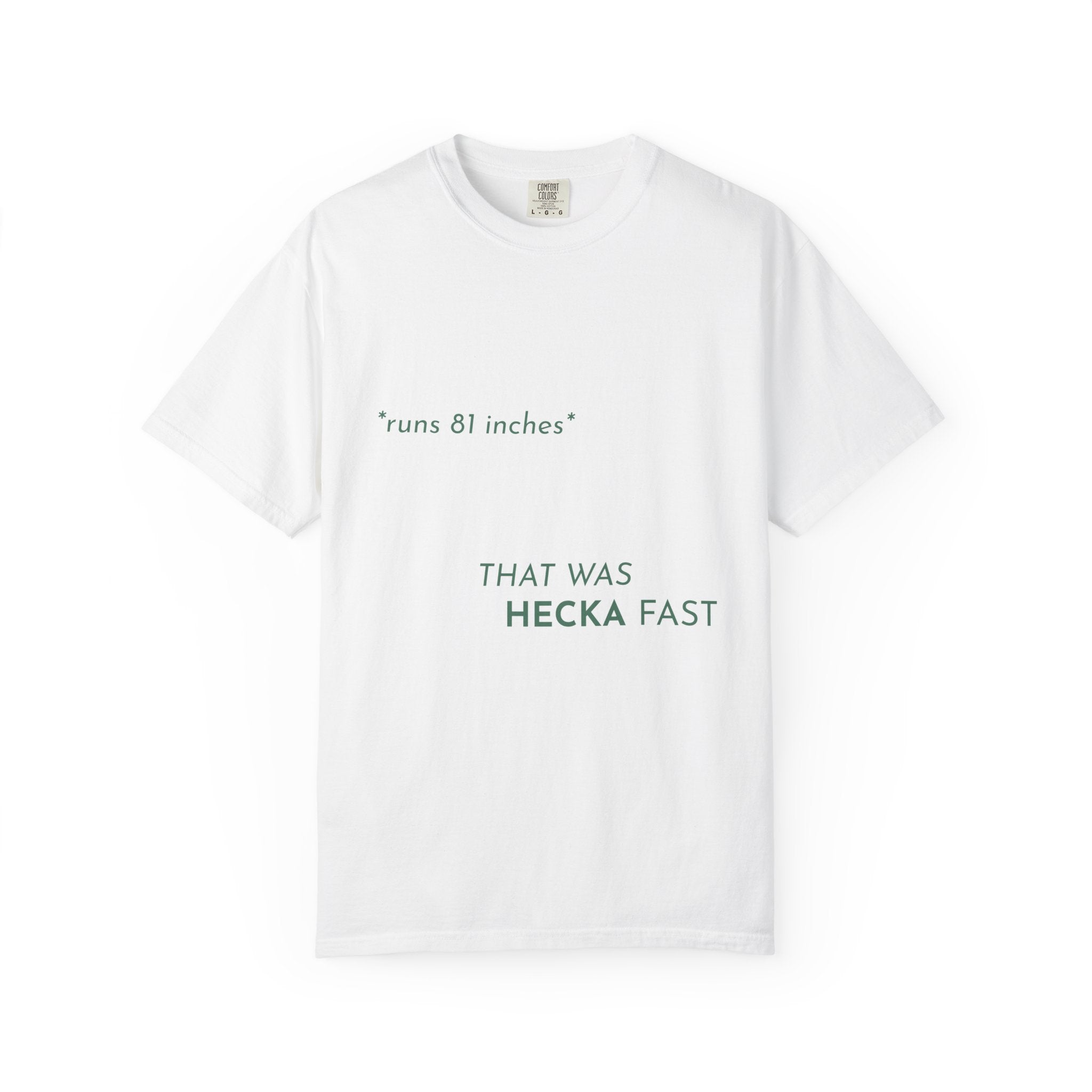 That Was Hecka Fast T-Shirt